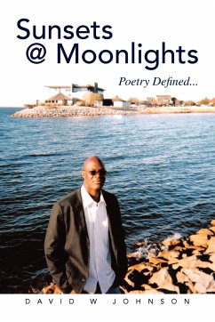 Sunsets @ Moonlights - Johnson, David W. Jr.