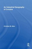 An Industrial Geography of Cocaine