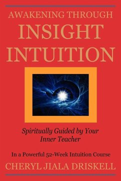 Awakening Through Insight Intuition - Driskell, Cheryl