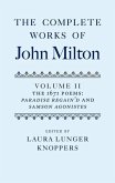 The Complete Works of John Milton: Volume II: The 1671 Poems: Paradise Regain'd and Samson Agonistes