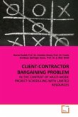 CLIENT-CONTRACTOR BARGAINING PROBLEM