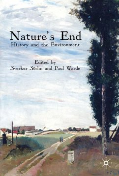 Nature's End - Sörlin, Sverker / Warde, Paul (Hrsg.)