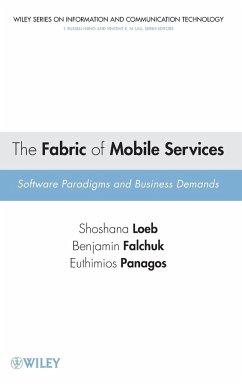 The Fabric of Mobile Services - Loeb, Shoshana; Falchuk, Benjamin; Panagos, Thimios