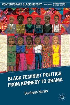 Black Feminist Politics from Kennedy to Clinton - Harris, D.