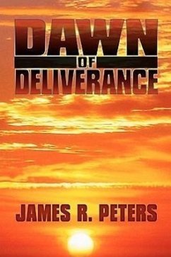 Dawn of Deliverance - Peters, James R.