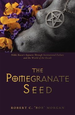 The Pomegranate Seed - Morgan, Robert C. "Bob"