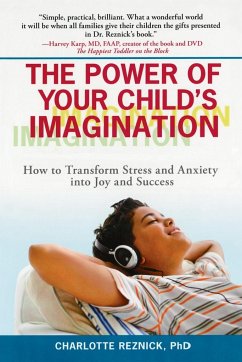 The Power of Your Child's Imagination - Reznick, Charlotte