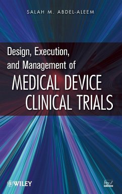 Design, Execution, and Management of Medical Device Clinical Trials - Abdel-Aleem, Salah M