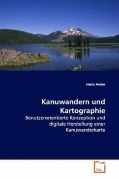 Kanuwandern und Kartographie - Amler, Heinz