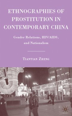 Ethnographies of Prostitution in Contemporary China - Zheng, Tiantian