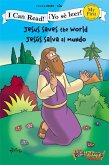 Jesus Saves the World / Jesús Salva Al Mundo