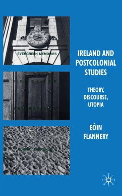 Ireland and Postcolonial Studies - Flannery, Eóin