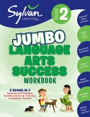 2nd Grade Jumbo Language Arts Success Workbook: 3 Books in 1--Reading Skill Builders, Spelling Games and Activities, Vocabulary Puzzles; Activities, E