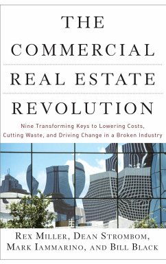 The Commercial Real Estate Revolution - Miller, Rex; Strombom, Dean; Iammarino, Mark; Black, Bill