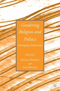 Gendering Religion and Politics: Untangling Modernities - Herzog, H.;Braude, Ann