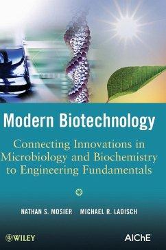 Modern Biotechnology - Mosier, Nathan S.; Ladisch, Michael R.