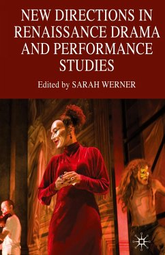 New Directions in Renaissance Drama and Performance Studies