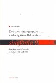 Zwischen "musique pure" und religiösem Bekenntnis Zwischen "musique pure" und religiösem Bekenntnis