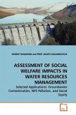 ASSESSMENT OF SOCIAL WELFARE IMPACTS IN WATER RESOURCES MANAGEMENT