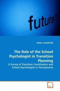 The Role of the School Psychologist in Transition Planning - Lillenstein, David J.