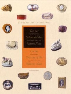 Von der Sehnsucht der lüstern Nase - Fellner, Sabine; Thiel, Georg