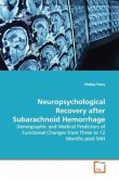 Neuropsychological Recovery after Subarachnoid Hemorrhage
