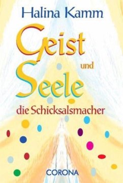 Cover Geist und Seele - die Schicksalsmacher