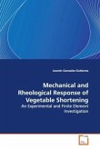 Mechanical and Rheological Response of Vegetable Shortening