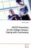HIV/STI Prevention on the College Campus: Coping with Controversy