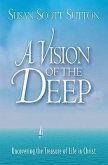 A Vision of the Deep: Uncovering the Treasure of Life in Christ