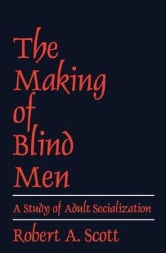 The Making of Blind Men - Scott, Robert A
