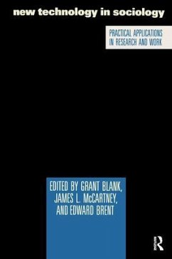 New Technology in Sociology - Blank, Grant; McCartney, James L; Brent, Edward