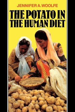 The Potato in the Human Diet - Woolfe, Jennifer A.