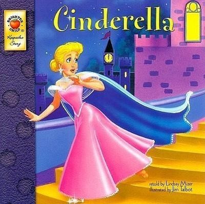 Cinderella, Classic Children’s Books, Guided Reading Level K by Lindsay Mizer