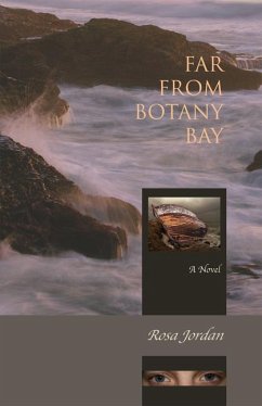 Far from Botany Bay - Jordan, Rosa