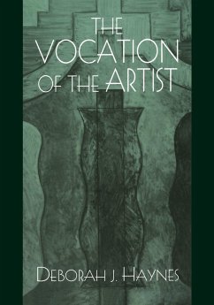 The Vocation of the Artist - Haynes, Deborah J.