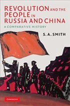 Revolution and the People in Russia and China - Smith, S A