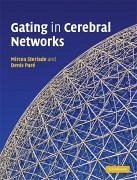 Gating in Cerebral Networks - Steriade, Mircea; Pare, Denis