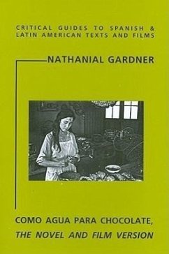 Como Agua Para Chocolate: The Novel and Film Version - Gardner, N.