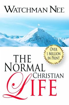 The Normal Christian Life - Nee, Watchman