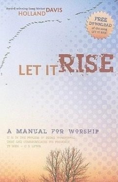 Let It Rise: A Manual for Worship - Davis, Holland