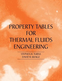 Properties Tables Booklet for Thermal Fluids Engineering - Turns, Stephen R.; Kraige, David