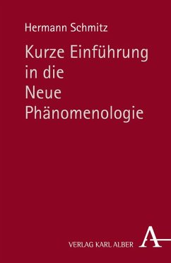 Kurze Einführung in die Neue Phänomenologie - Schmitz, Hermann