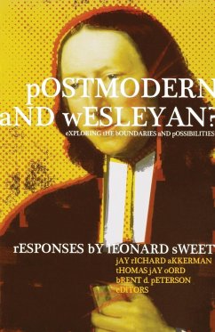 Postmodern and Wesleyan? - Sweet, Leonard