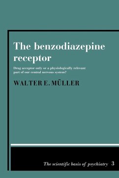 The Benzodiazepine Receptor - Muller, Walter E.; M. Ller, Walter Erhard