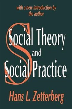Social Theory and Social Practice - Zetterberg, Hans