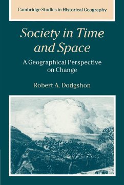 Society in Time and Space - Dodgshon, Robert A. (University College of Wales, Aberystwyth)