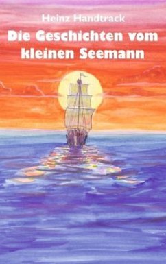 Geschichten vom kleinen Seemann - Handtrack, Heinz