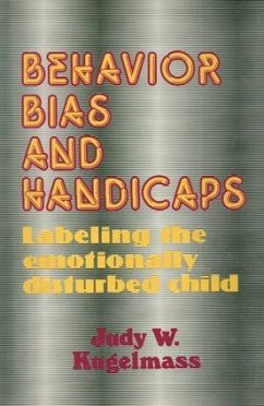 Behavior, Bias and Handicaps - Kugelmass, Judith W