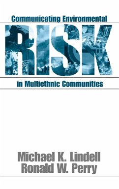 Communicating Environmental Risk in Multiethnic Communities - Lindell, Michael K.; Perry, Ronald W.